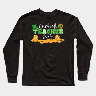 Luckiest Teacher Ever St. Patrick's Day Long Sleeve T-Shirt